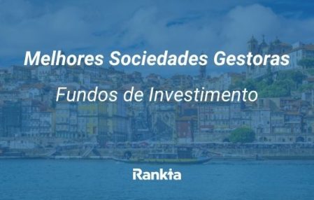 Melhores sociedades gestoras de fundos de Portugal