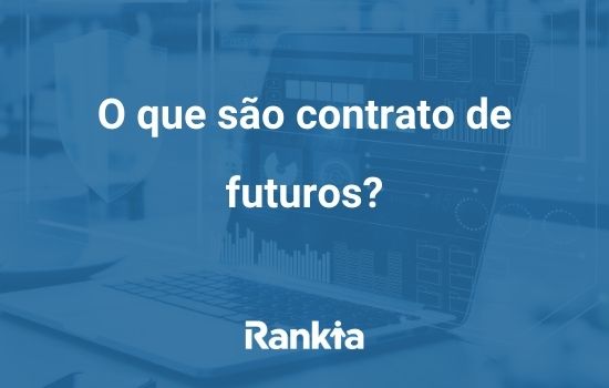 O que são contrato de futuros?