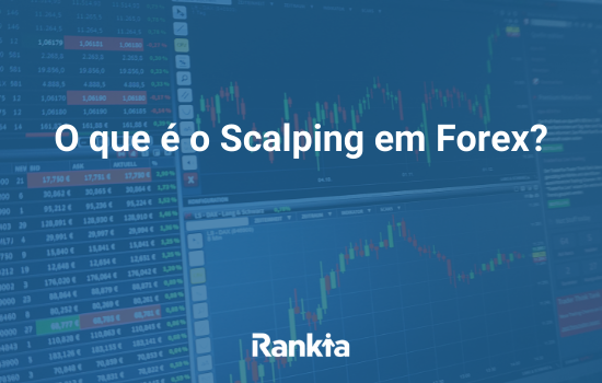 O que é o Scalping em Forex?