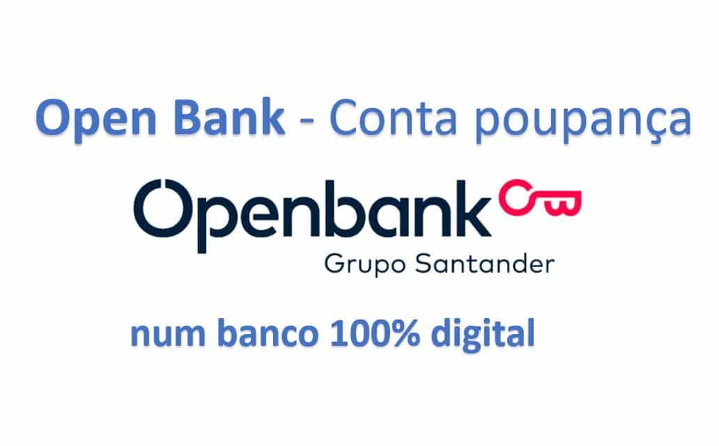 Open Bank - Conta poupança num banco 100% digital