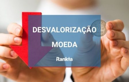 Desvalorização da moeda