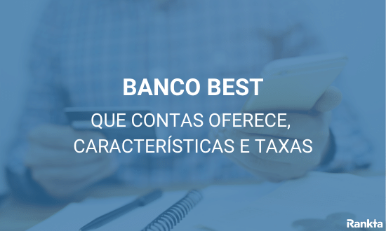 Banco best: contas, características e taxas