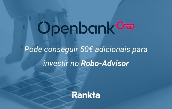 Com Openbank pode conseguir 50€ adicionais para investir
