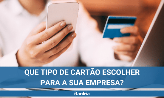 Tipo de cartão escolher para a sua empresa