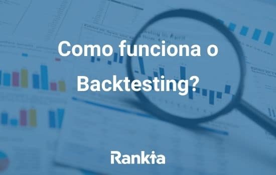 Como funciona o Backtesting?