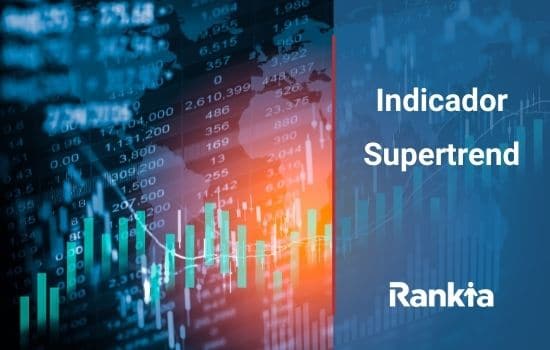 Indicador Supertrend: O que é e como funciona?