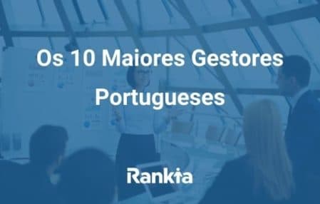 Os 10 maiores gestores portugueses do mundo