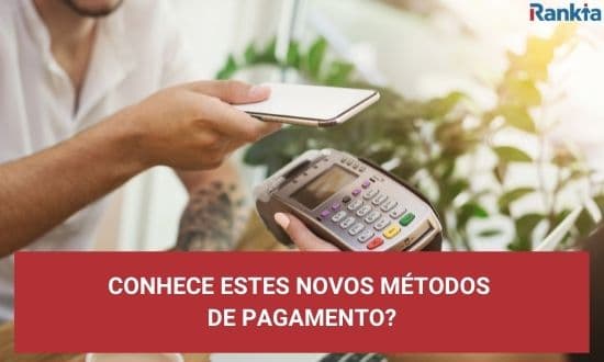 Conhece estes métodos de pagamento