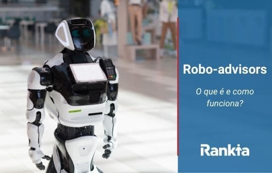Robo-advisors: o que é e como funciona?