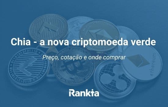 Chia - a nova criptomoeda verde: preço, cotação e onde comprar