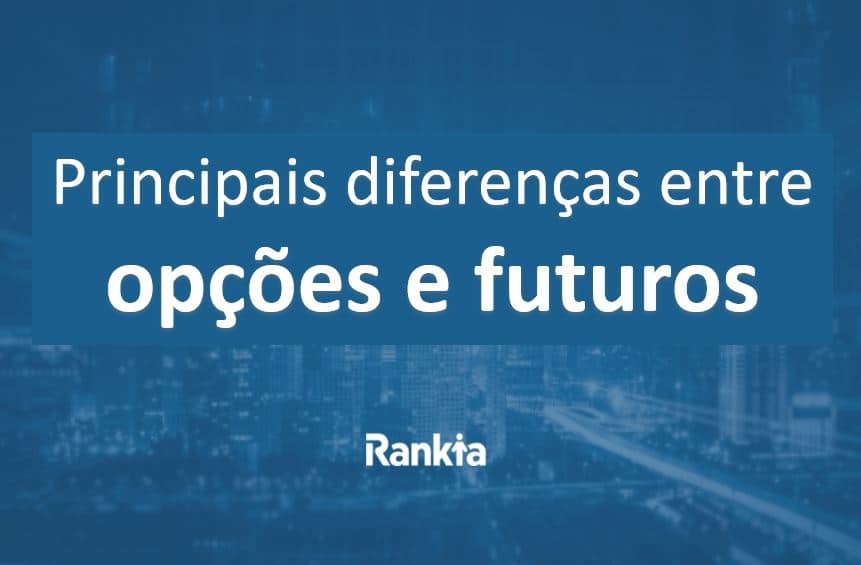 Principais diferenças entre opções e futuros