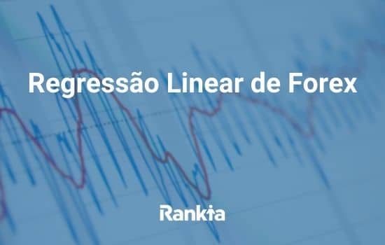 Regressão linear de Forex: como usá-lo?