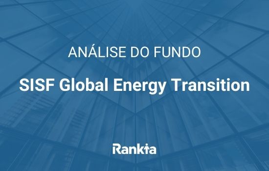 Análise do fundo SISF Global Energy Transition