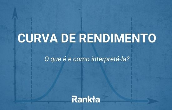 A curva de rendimento: o que é e como interpretá-la?