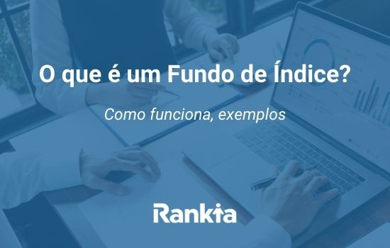 O que é um fundo de índice? Como funciona, exemplos