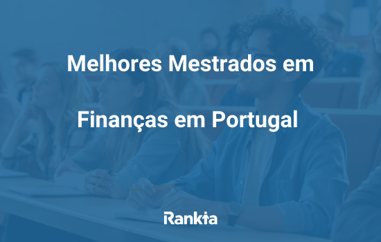 Melhores Mestrados em Finanças em Portugal 2022