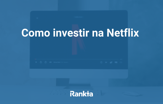 Como comprar ações da Netflix?