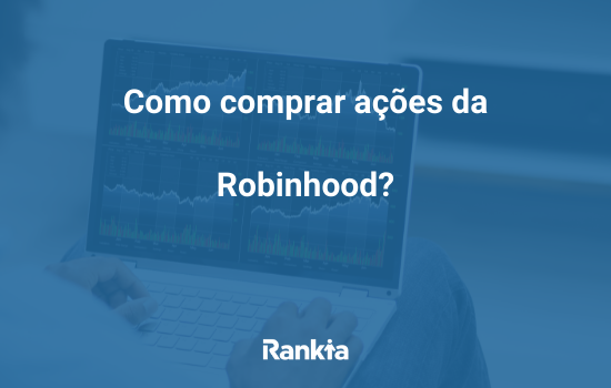 Como comprar ações da Robinhood?