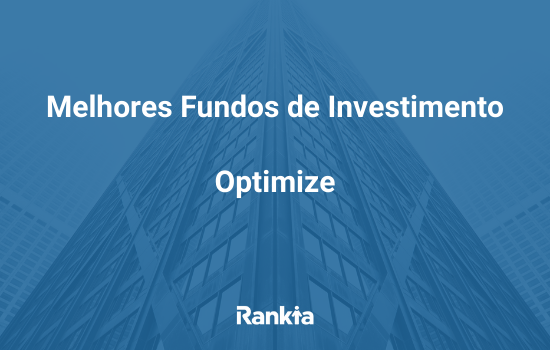 Melhores fundos de investimento da Optimize