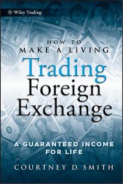 "How to Make a Living Trading Foreign Exchange" por Courtney Smith