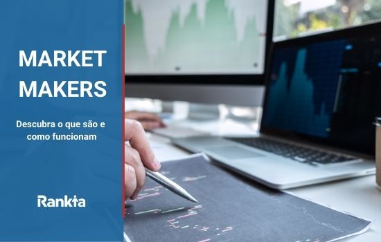 Market Makers: conheça o que são e como funcionam