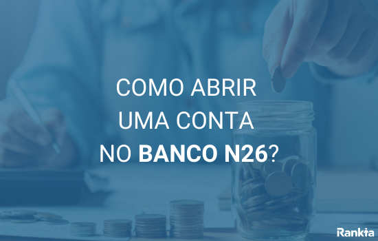 Como abrir uma conta no banco n26