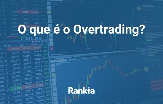 O que é o overtrading?