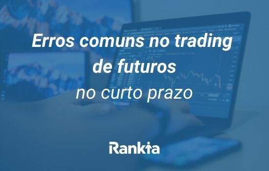 erros comuns no trading de futuros