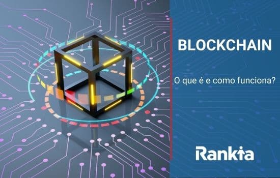 O que é Blockchain e como funciona?