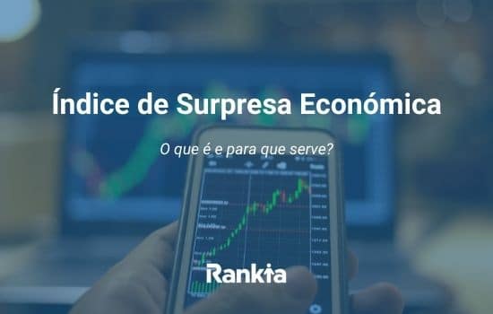 Índice de Surpresa Económica: O que é e para que serve?