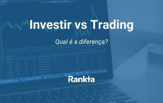 Investir ou Trading: qual é a diferença?