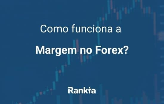 Margem no Forex: como funciona?
