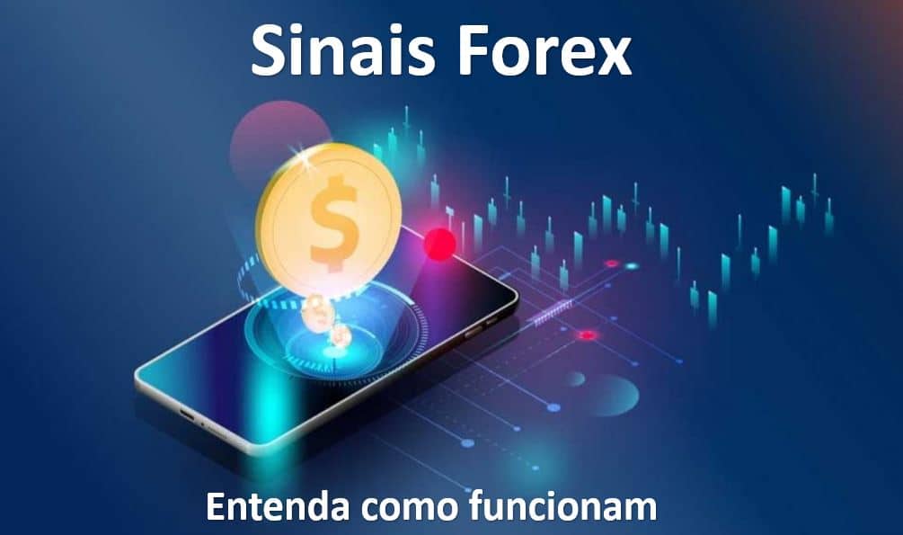 Sinais Forex: entenda como funcionam