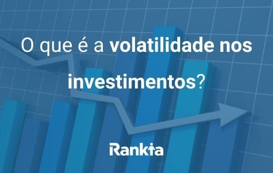 O que é a volatilidade nos investimentos?
