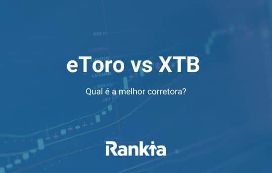 eToro vs XTB 2021: qual é a melhor corretora?