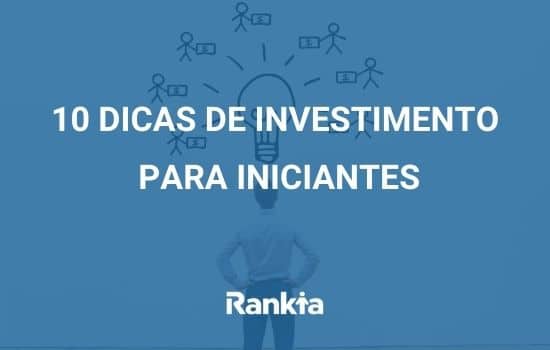 Investimento para iniciantes: dicas para investidores iniciantes