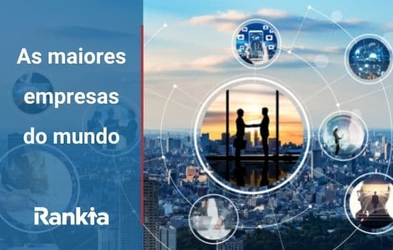 As maiores empresas do mundo