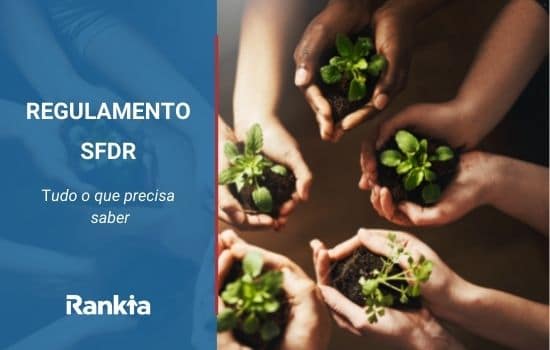 Regulamento SFDR: tudo o que precisa saber