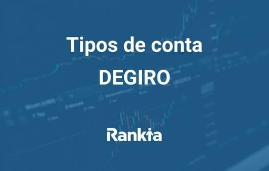 Que tipo de contas existem na DEGIRO? Da Custody à Basic