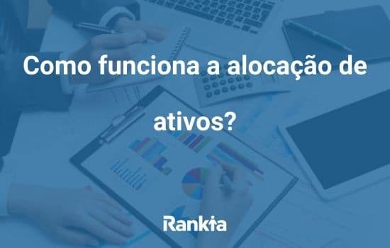 Com funciona a alocação de ativos?