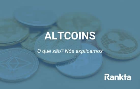 Altcoins: o que são? Nós explicamos