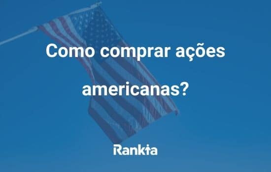 Ações americanas: como investir?