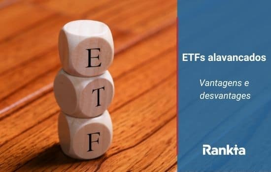 ETFs alavancados: vantagens e desvantagens
