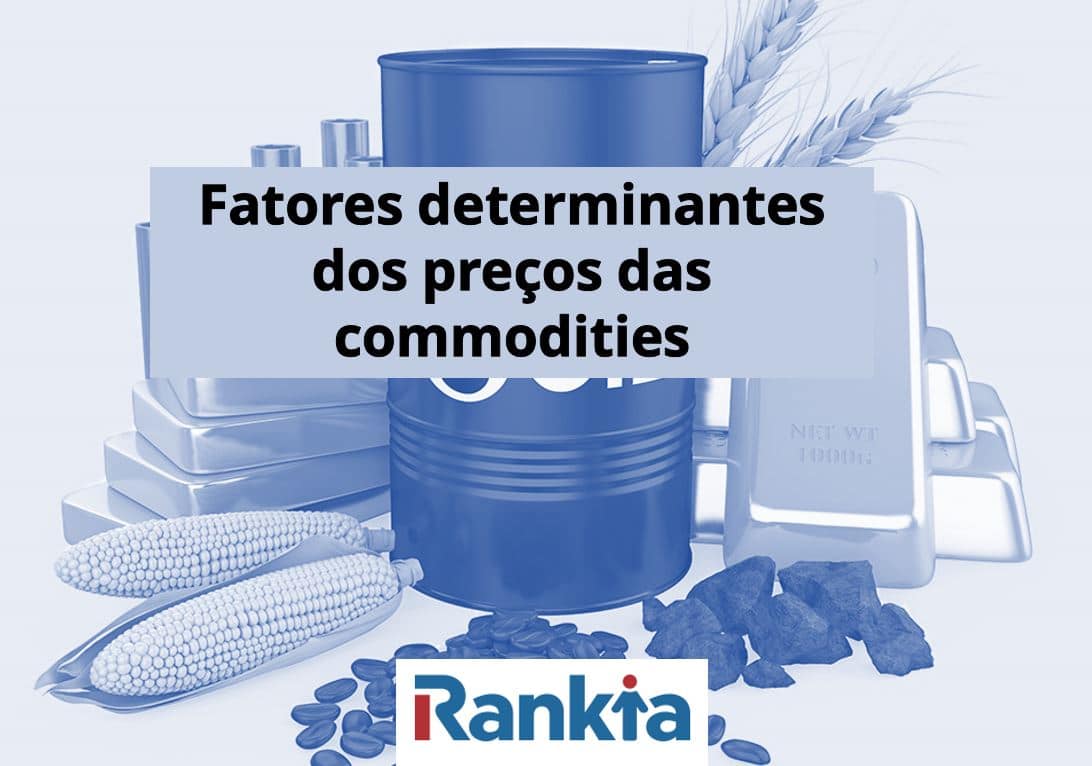 Fatores determinantes dos preços das commodities