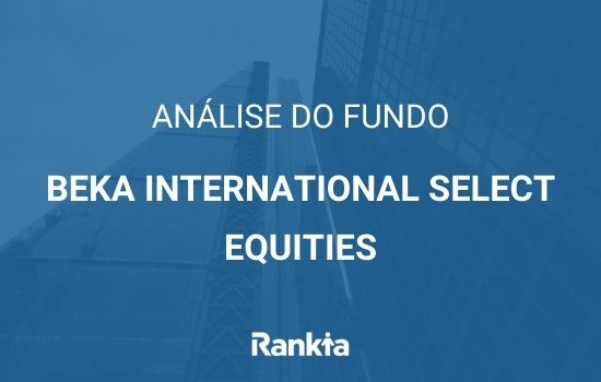 Análise do Beka International Select Equities