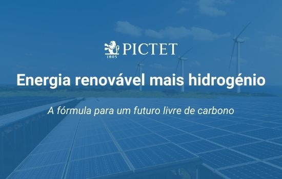Energia renovável mais hidrogénio: a fórmula para um futuro livre de carbono
