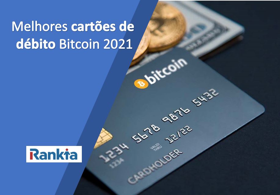 Melhores cartões de débito Bitcoin 2021