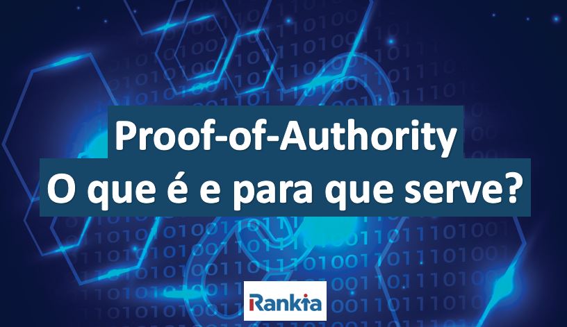 Criptomoeda: Proof-of-Authority (PoA)