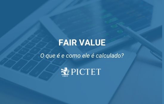 O que é fair value e como ele é calculado?