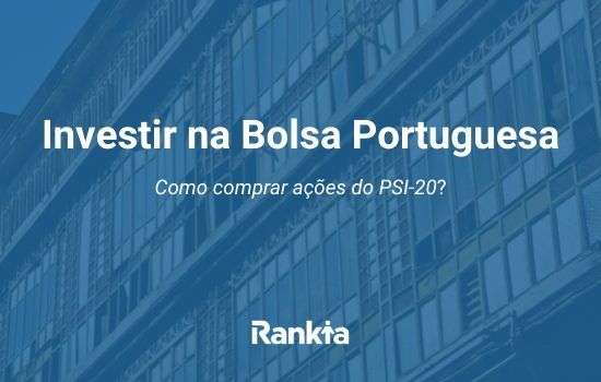 Como investir na Bolsa Portuguesa?